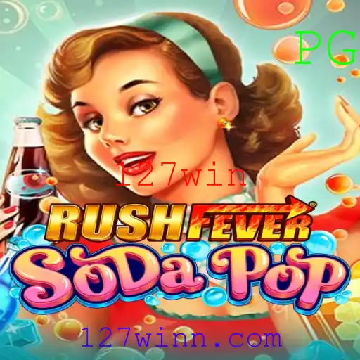 Mergulhe na Ação de RushFeverSodaPop: Um Guia Completo para 127win